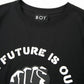 「THE FUTURE IS OURS」 TEE BLACK【AFJ-T230302】